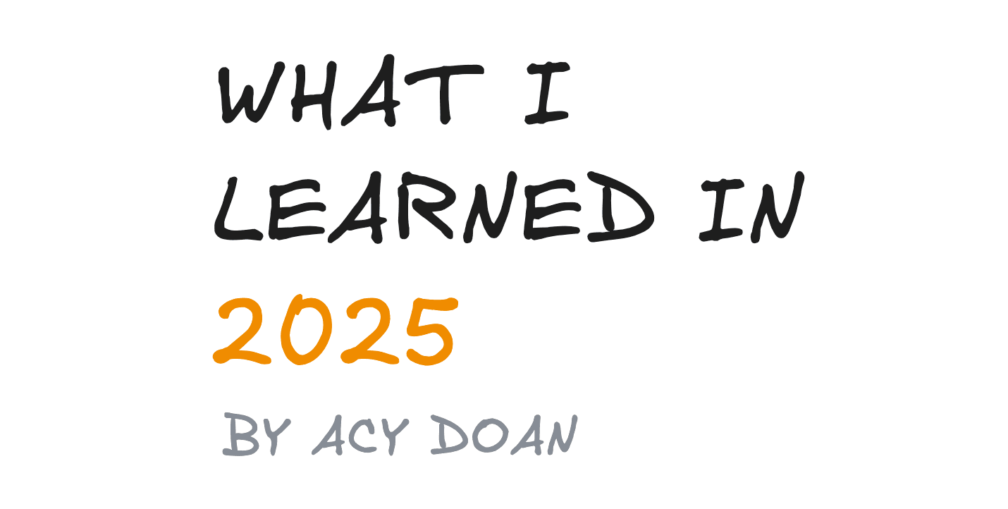 What I Learned In 2025